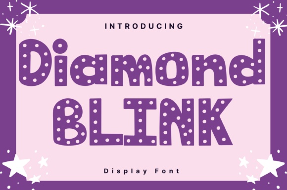 Diamond Blink: The Whimsical Display Font for Scroll-Stopping Campaigns