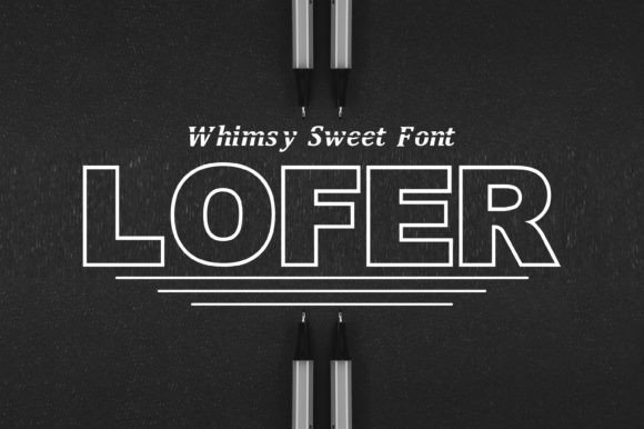 Lofer Font for Creative Makers