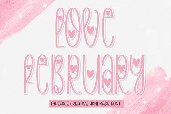 Love February: A Handwritten Display Font for Crafters